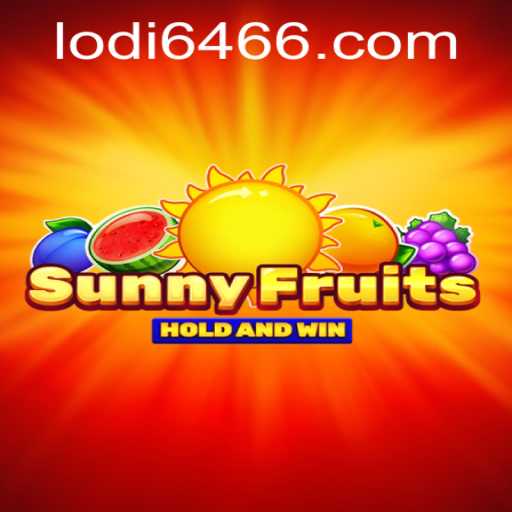 Experience the Excitement of SunnyFruits with Lodi 646